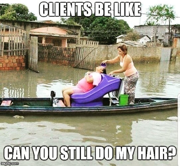 Clients be like can you still do my hair? - funny meme - Behindthechair.com's Top Instagram Memes of 2018