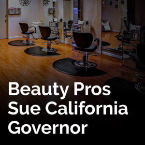 BREAKING NEWS: California Salons Sue Gov. Newsom