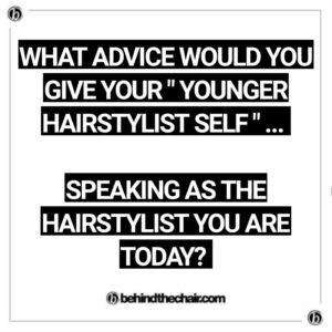 Hairdressers: What Advice Would You Give to Your Younger Self? Read This!-img