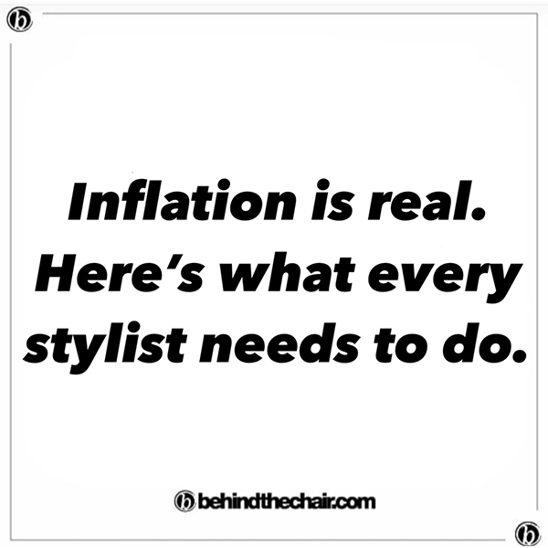 inflation what stylists needs to do with raising prices and maintaining fully booked clients recession