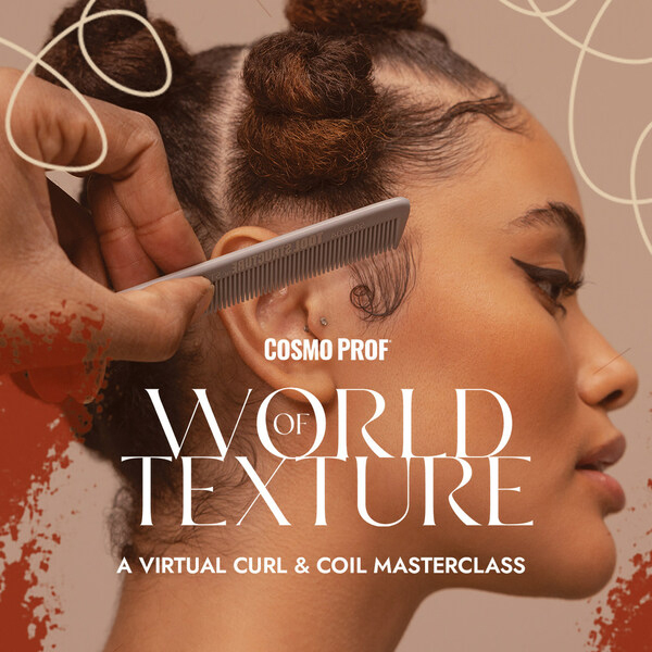 Cosmo Prof 4th Annual World of Texture Virtual Event 2024
