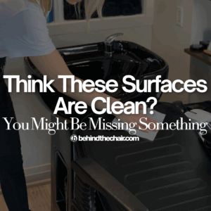 5 High-Touch Salon Surfaces You're Probably Forgetting to Clean