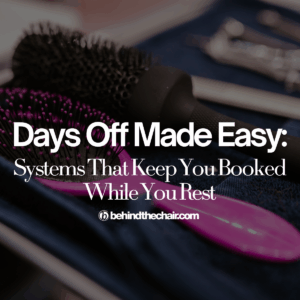 How to Take a Real Day Off as a Self-Employed Hairstylist