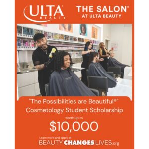 Ulta Beauty & Beauty Changes Lives Launch "The Possibilities Are Beautiful" Cosmetology Student Scholarship-img